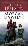 Lion of Ireland by Morgan Llywelyn: NOOK Book Cover