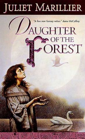 Daughter of the Forest (Sevenwaters Series #1)