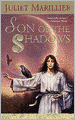 Son of the Shadows (Sevenwaters Series #2)