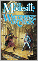 Wellspring of Chaos (Recluce Series #12)
