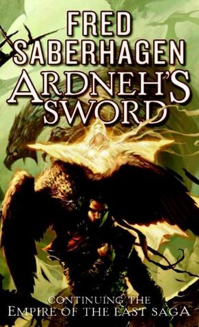 Ardneh's Sword (Empire of the East Series #4)