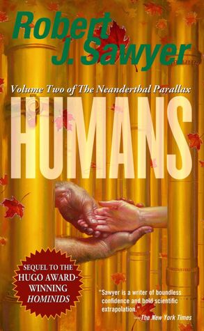 Humans (Neanderthal Parallax Series #2)