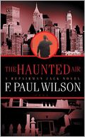 The Haunted Air (Repairman Jack Series #6) by F. Paul Wilson: NOOK Book Cover