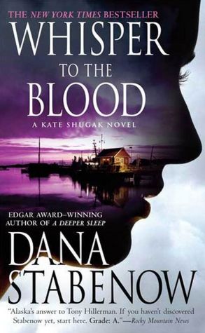 Whisper to the Blood (Kate Shugak Series #16)