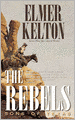 The Rebels (Sons of Texas Series #3)