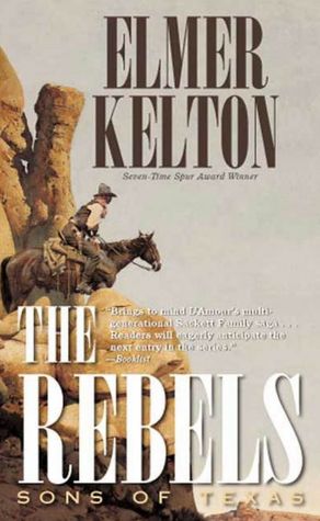 The Rebels (Sons of Texas Series #3)
