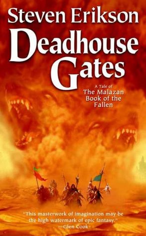 Deadhouse Gates (Malazan Book of the Fallen Series #2)