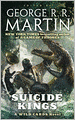 Suicide Kings (Wild Cards Series #20)