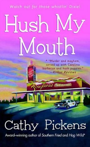 Hush My Mouth (Southern Fried Mystery Series #4)
