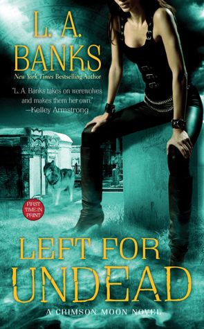 Left for Undead (Crimson Moon Series #6)