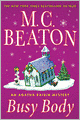 Busy Body (Agatha Raisin Series #21)