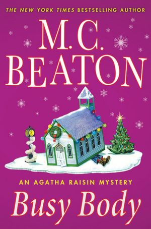 Busy Body (Agatha Raisin Series #21)