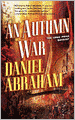 An Autumn War (The Long Price Quartet Series #3)