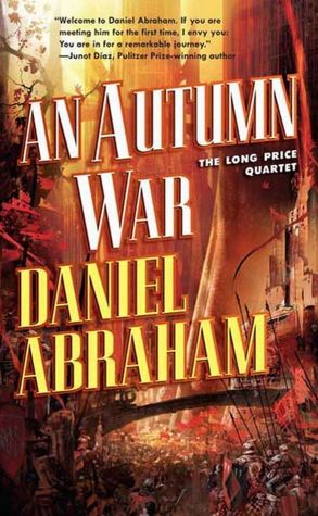 An Autumn War (The Long Price Quartet Series #3)