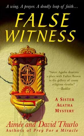 False Witness (Sister Agatha Series #4)