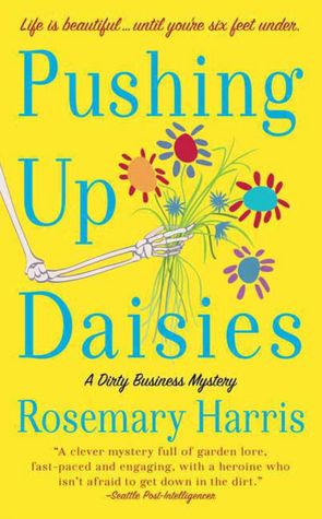 Pushing Up Daisies (Dirty Business Series #1)