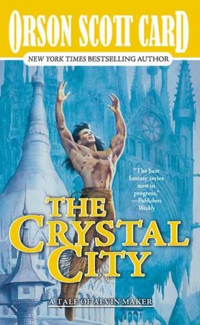 The Crystal City (Alvin Maker Series #6)