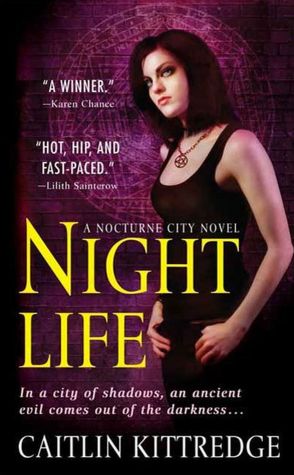 Night Life (Nocturne City Series #1)