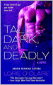 Tall, Dark and Deadly