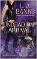 Undead on Arrival (Crimson Moon Series #3)