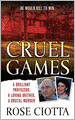 Cruel Games: A Brilliant Professor, a Loving Mother, a Brutal Killing