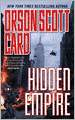Hidden Empire (Orson Scott Card's Empire Series #2)