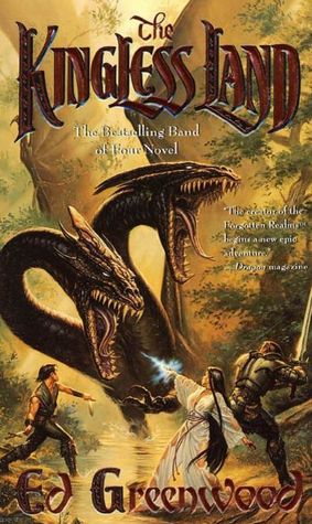 The Kingless Land (Band of Four Series #1)