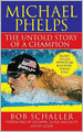 Michael Phelps: The Untold Story of a Champion