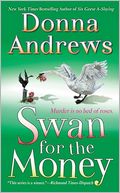 Swan for the Money (Meg Langslow Series #11) by Donna Andrews: NOOK Book Cover