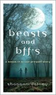 Beasts and BFFs (13 to Life Series)