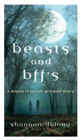 Beasts and BFFs (13 to Life Series)