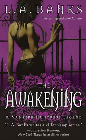 The Awakening (Vampire Huntress Legend Series #2)