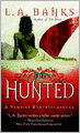 The Hunted (Vampire Huntress Legend Series #3)