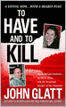 To Have and To Kill: Nurse Melanie McGuire, an Illicit Affair, and the Gruesome Murder of Her Husband