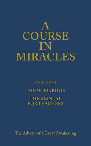 A Course in Miracles: The Advent of a Great Awakening