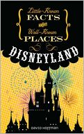 Disneyland (Little-Known Facts about Well-Known Places) by David Hoffman: Book Cover