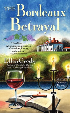 The Bordeaux Betrayal (Wine Country Mystery Series #3)