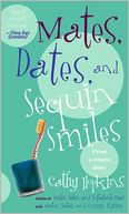Mates, Dates, and Sequin Smiles (Mates, Dates Series)