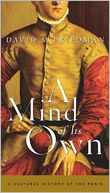 A Mind of Its Own: A Cultural History of the Penis