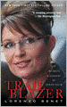 Trailblazer: An Intimate Biography of Sarah Palin