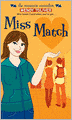 Miss Match (Romantic Comedies Series)