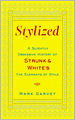 Stylized: A Slightly Obsessive History of Strunk & White's The Elements of Style