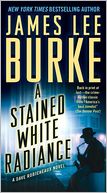 A Stained White Radiance (Dave Robicheaux Series #5)