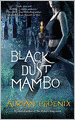 Black Dust Mambo (Hoodoo Series #1)