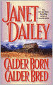 Calder Born, Calder Bred