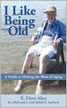 I Like Being Old