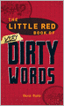 The Little Red Book of Very Dirty Words