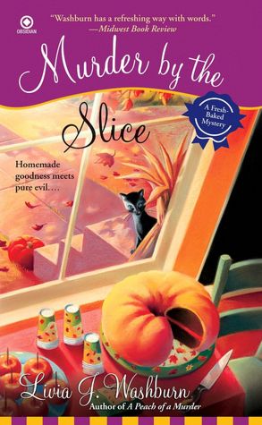 Murder by the Slice (Fresh-Baked Mystery Series #2)