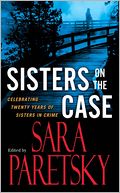 Sisters on the Case: Celebrating Twenty Years of Sisters in Crime