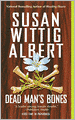 Dead Man's Bones (China Bayles Series #13)
